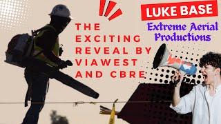 Something new is coming by Viawest and CBRE - Luke Base | Extreme Aerial Productions