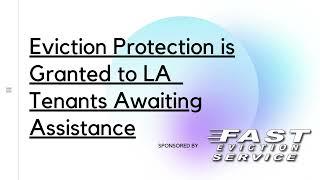 Eviction Protection is Granted to Los Angeles Tenants Awaiting Assistance
