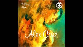 Alex Cruz - Deep & Sexy Podcast #31 (From Medellin With Love)