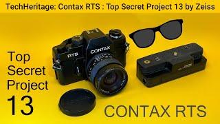 CONTAX RTS - The story of the Top Secret Project 13 by Carl Zeiss and its collaborators