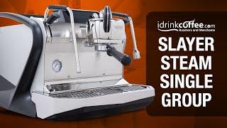 Slayer Steam Single Espresso Machine