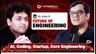 ️What Aspiring Engineers Must Know for Future (It Might Surprise You) |Dr. Ankit Shah's Predictions