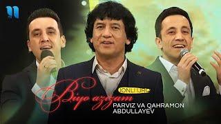 Parviz va Qahramon Abdullayev - Biyo azizam (jonli ijro)