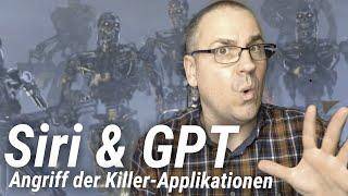 ChatGPT, Siri und Apple: Angriff der Killer-Apps?