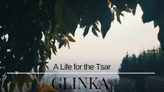 Mikhail Glinka - A Life for the Tsar, Overture