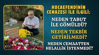 Hocaefendi Neden Tabutla Gömüldü? |  AHMET KURUCAN