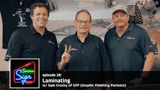 Laminating  | Video Version | Slightly Serious Sign Podcast