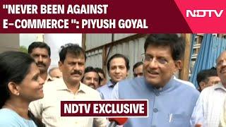 E Commerce Business | 'E-Commerce Must Help Small Ventures': Piyush Goyal