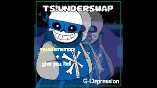 TS! Underswap - Muscle Memory + Give You Hell (Depressed)