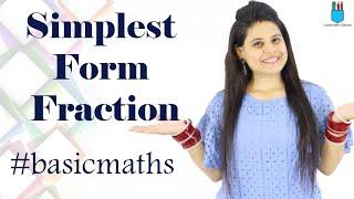 Basic Maths | Simplest Form Fraction | Class 1 to 10