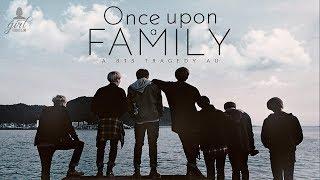 Once Upon A Family || A BTS Tragedy AU Trailer [HD]