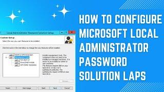 How to configure Microsoft Local Administrator Password Solution LAPS