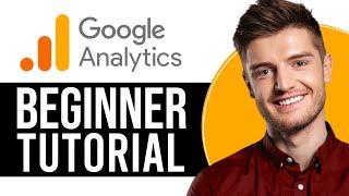 How to Setup Google Analytics (2024) - Beginner's Tutorial