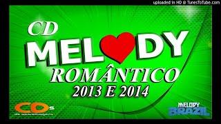 CD MELODY ROMANTICO 2013 E 2014 - DJ RYAN MIX