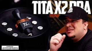 ВЫ ЧЁ СДЕЛАЛИ? - Tita X2 RBA by Veepon ◊ обзор 