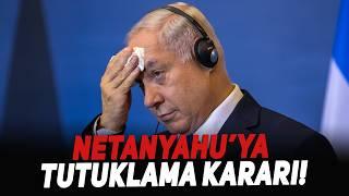 Netanyahu’ya Tutuklama Kararı!