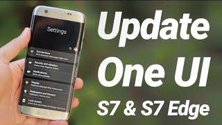 Galaxy S7/S7 Edge: Install Official One UI Pie 9.0 Update 2020? urdu/Hindi