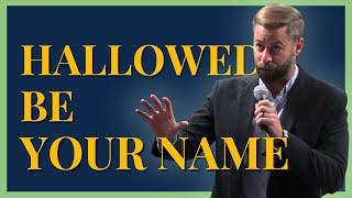 Hallowed Be Your Name | Pastor David Hancock | The Grove Church