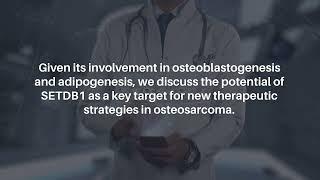 SETDB1 Amplification in Osteosarcomas: Insights from Normal Tissues & Other Cancers | Oncotarget