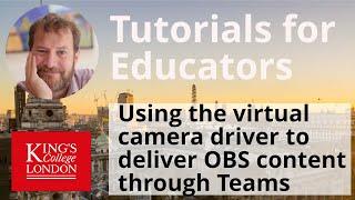 Using the virtual camera driver to deliver OBS content through Teams