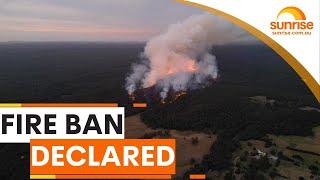 Total fire ban declared across Victoria | Sunrise