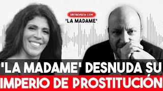 La confesión de 'La Madame': El imperio de la prostitución que sacudió Cartagena | Julio Sánchez