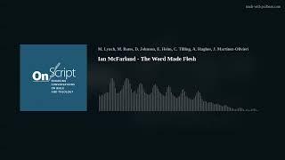 Ian McFarland - The Word Made Flesh