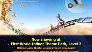 4D Motion Master: The Little Prince