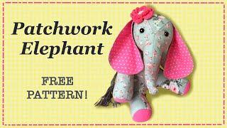 Patchwork Elephant || FREE PATTERN || Full Tutorial with Lisa Pay