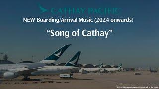 Cathay Pacific NEW Boarding/Arrival Music - Song of Cathay 國泰航空 新登機/降落音樂  《國泰躍韻》