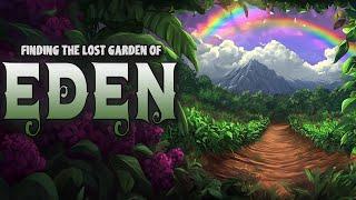 What Happened To The Garden of Eden? | Biblical Mysteries