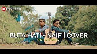 Buta Hati - Naif (Cover by Azat Drajat)