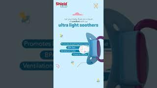 When comfort matters the most, trust Shield baby soothers for your little munchkin!