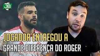  JOGADOR QUE JÁ TINHA TRABALHADO COM ROGER, ENTREGOU A GRANDE DIFERENÇA DELE NO INTER