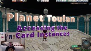 Entropia Universe - Planet Toulan Accessing the Card Instances