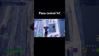 Piece control 1v1 #fortnite #gaming #fortnitegameplay #viral