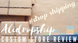 Alidropship Custom Store Review - Actual Customer Experience 2020