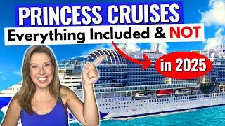 PRINCESS CRUISES!! What’s Included & What’s Extra in 2025