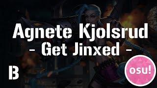 Agnete Kjolrud - Get Jinxed | Osu beatmap | No Mods