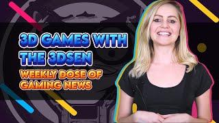 Mega Cat Studios Weekly Dose of Gaming News - 3D Games with the 3DSen