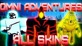 SHOWCASING EVERYSINGLE SKIN IN THIS ROBLOX BEN 10 GAME! - Roblox Omni Adventures