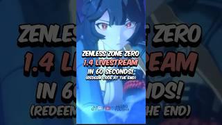 Zenless Zone Zero 1.4 Livestream in Under 60 Seconds #zenleszonezero #zzz #hoyoverse