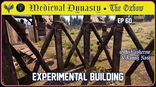 Medieval Dynasty - The Oxbow - Ep 60 - Experimental Building