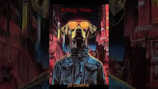 Killing Time - music by #jodawne #kiwimusic