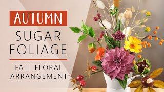 Autumn Sugar Foliage | Fall Arrangement - Includes Grasses Part 2