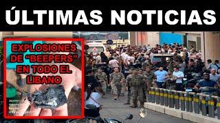 ÚLTIMAS NOTICIAS DE EXPLOSIONES DE BUSCAPERSONAS "BEEPERS" EN TODO EL LÍBANO