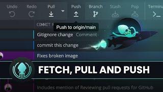 GitKraken Desktop Tutorial: How to Fetch, Pull and Push