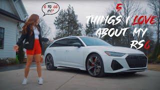 5 Things I LOVE About My 2022 Audi RS6 Avant