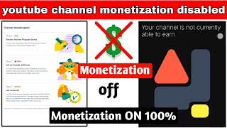 Youtube channel monetization Disabled | your channel is not currently able to earn