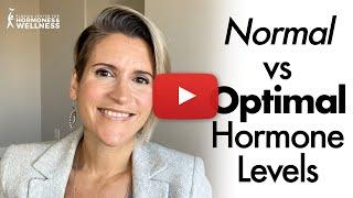 Normal vs Optimal: Healthy Aging Through Hormones